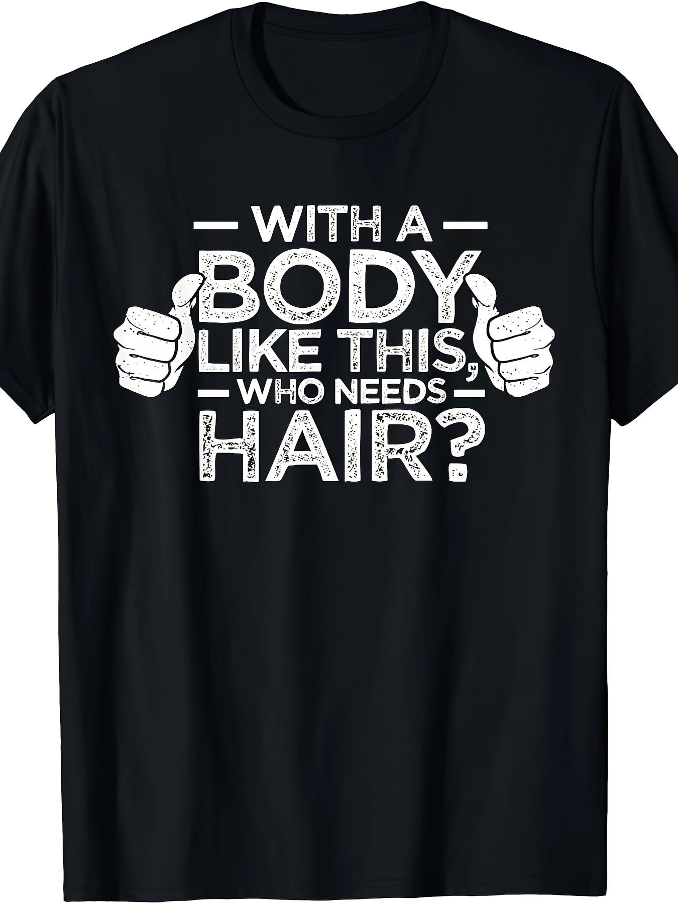 Who Needs Hair" T-Shirt | Gift for Bald Men & Confident Dads