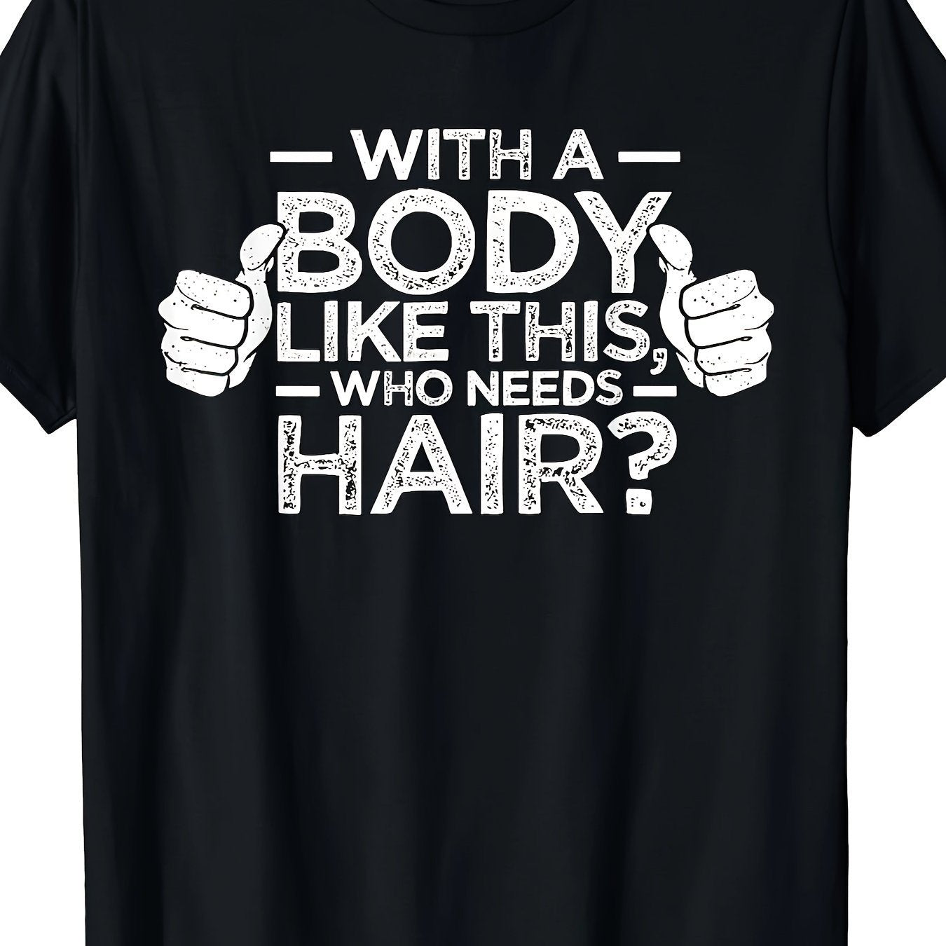 Who Needs Hair" T-Shirt - Fun Gift for Bald Dads & Men with Confidence